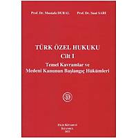 Filiz Kitabevi Trk zel Hukuku Cilt I Temel Kavramlar ve Medeni Kanunun Balang Hkmleri Mustafa Dural, Suat Sar