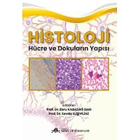 Anadolu Nobel Tp Histoloji Hcre ve Dokularn Yaps Prof. Dr. Ebru Karada Sar, Prof. Dr. Sevda Eli Yldz