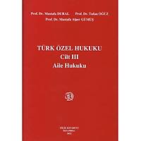 Filiz Kitabevi  Türk Özel Hukuku Cilt 3 Mustafa Dural, Tufan Öğüz, Mustafa Alper Gümüş 