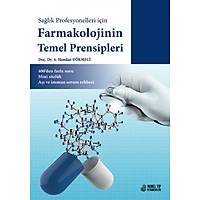 Saðlýk Profesyonelleri için Farmakolojinin Temel Prensipleri A. Handan Dökmeci Nobel Týp Kitabevi