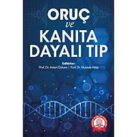 Ankara Nobel Tıp Kitabevi  Oruç ve Kanıta Dayalı Tıp Prof.Dr.Adem ÖZKARA, Prof.Dr.Mustafa ALTAY