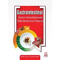 Ankara Nobel Tıp Kitabevi Gastrointestinal Sistem Hastalıklarında Beslenme Tedavisi GAMZE AKBULUT