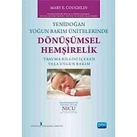 Yenidoan Youn Bakm nitelerinde Dnmsel Hemirelik Travma Bilgisi eren Yaa Uygun Bakm
