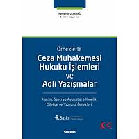 Sekin Yaynlar, rneklerle Ceza Muhakemesi Hukuku lemleri ve Adli Yazmalar Fahrettin Demira