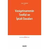 Sekin Yaynevi, Vasiyetnamenin Tenfizi ve ptali Davalar Aydn Tekdoan