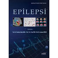 Nobel Tıp Kitabevleri Epilepsi: Genişletilmiş İkinci Baskı Naz Yeni İbrahim Hakkı Bora Candan Gürses
