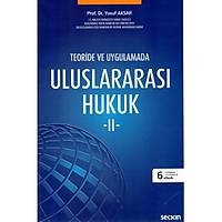 Seçkin Yayýnlarý  Uluslararasý Hukuk 2 Teoride ve Uygulamada Yusuf Aksar