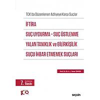 Sekin Yaynevi TCK'da Dzenlenen Adliyeye Kar Sular ftira, Su Uydurma, Su stlenme, Yalan Tanklk ve Bilirkiilik, Suu hbar Etmemek Sular Yener nver