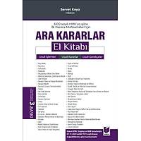 Adalet Yaynevi ,6100 sayl HMK'ya gre lk Derece Mahkemeleri iin Ara Kararlar El Kitab Servet Kaya