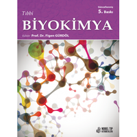 Nobel Tıp Kitabevleri Tıbbi Biyokimya - Genişletilmiş ve Güncellenmiş 5. Baskı Prof. Dr. Figen Gürdöl