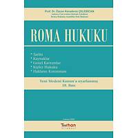 Turhan Kitabevi Roma Hukuku (Özcan Karadeniz Çelebican) Tarihi, Kaynaklar, Genel Kavramlar, Kiþiler Hukuku, Haklarýn Korunmasý