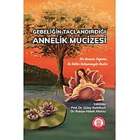 Ankara Nobel Tp  Gebeliin Talandrd Annelik Mucizesi Prof. Dr. Glay RATHFISCH , Dr. r. yesi Rukiye HBEK AKARSU