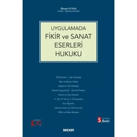 Sekin Yaynlar  Uygulamada Fikir ve Sanat Eserleri Hukuku lhami Gne