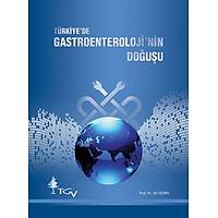 Türkiye`de Gastroenterolojinin Doðuþu TGV Vakfý 