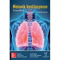 Akademisyen Kitabevi  Mekanik Ventilasyonun Temelleri Dean R. Hess, Robert M. Kacmarek, Glbin AYGENCEL, Kamil nci