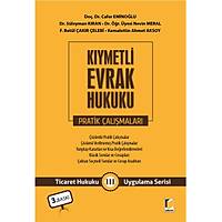 Adalet Yaynevi Kymetli Evrak Hukuku Pratik almalar Cafer Eminolu Ticaret Hukuku Uygulama Serisi III Cafer Eminolu