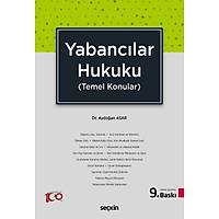 Sekin Yaynevi Yabanclar Hukuku Temel Konular Aydoan Asar