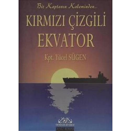 K�rm�z� �izgili Ekvator Bir Kaptan�n Kaleminden