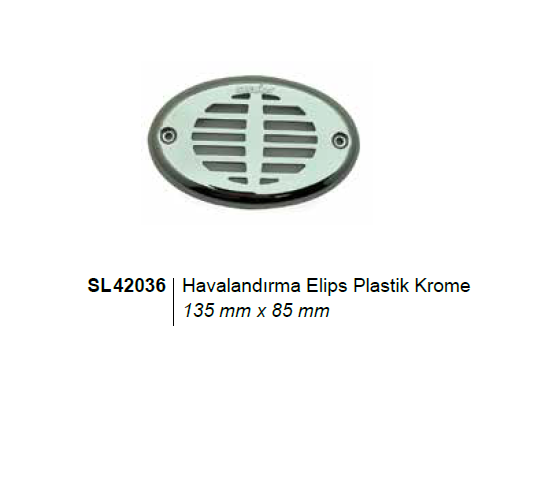 HAVALANDIRMA ELİPS PLASTİK,KROMAJ 135x85mm