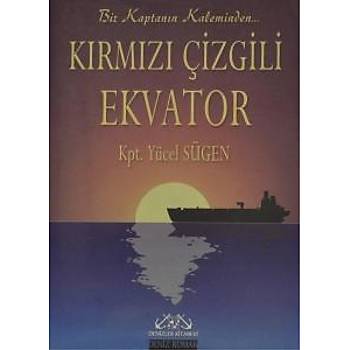 Kırmızı Çizgili Ekvator Bir Kaptanın Kaleminden