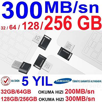300MB/sn YÜKSEK HIZLI MÝNÝ MUF 5Y GAR SAMSUNG USB 3.1 32 TO 256GB