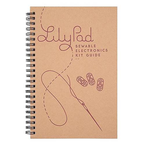LilyPad Sewable Electronics Kit Guidebook