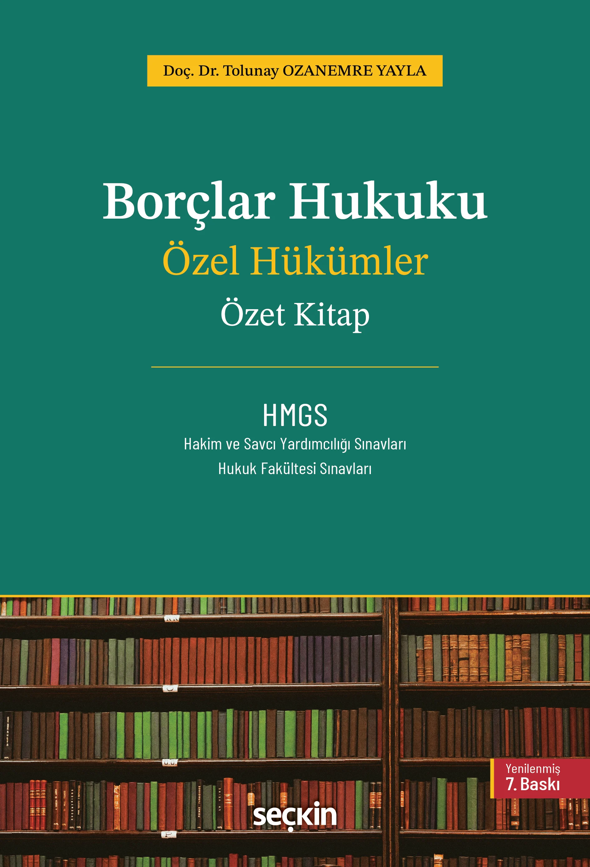 Seçkin Yayıncılık Borçlar Hukuku Genel Hükümler Özet Kitap (Tolunay Ozanemre Yayla)