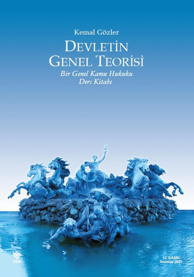 Ekin Yayınları Devletin Genel Teorisi (Kemal Gözler)
