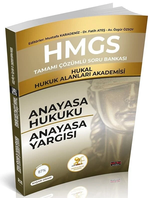 Savaş HMGS HUKAL Hukuk Alanları Akademisi Anayasa Hukuku, Anayasa Yargısı Soru Bankası Çözümlü - Mustafa Karadeniz
