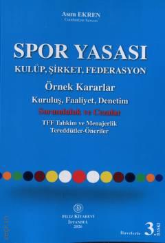 Filiz Kitabevi Spor Yasası Asım Ekren 3. Baskı,  Nisan 2026