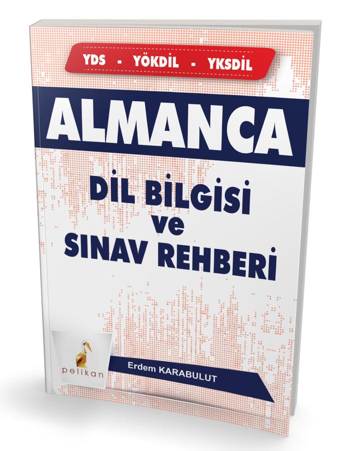Almanca Dilbilgisi ve Sınav Rehberi Erdem Karabulut Pelikan Yayınevi