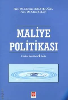 Ekin Maliye Politikası (Mircan Tokatlıoğlu) Ufuk Selen
