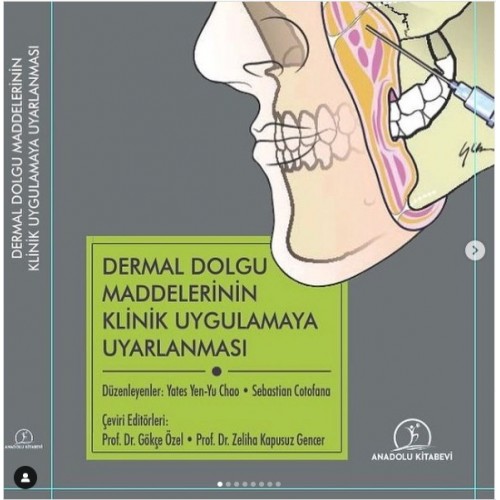 Dermal Dolgu Maddelerinin Klinik Uygulamaya Uyarlanması Gökçe Özel