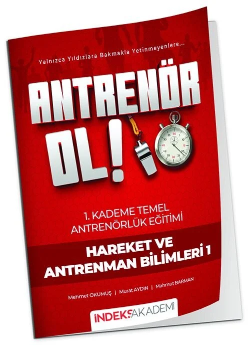 İndeks Akademi 2026 Antrenör Ol Temel Antrenörlük Eğitimi 1. Kademe Hareket ve Antrenman Bilimleri-1 İndeks Akademi Yayıncılık