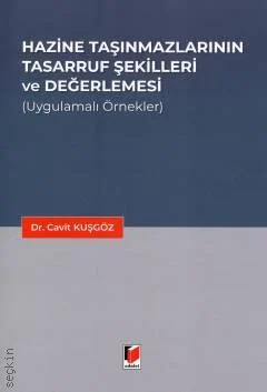 Adalet Yayınevi Hazine Taşınmazlarının Tasarruf Şekilleri ve Değerlemesi (Cavit Kuşgöz)
