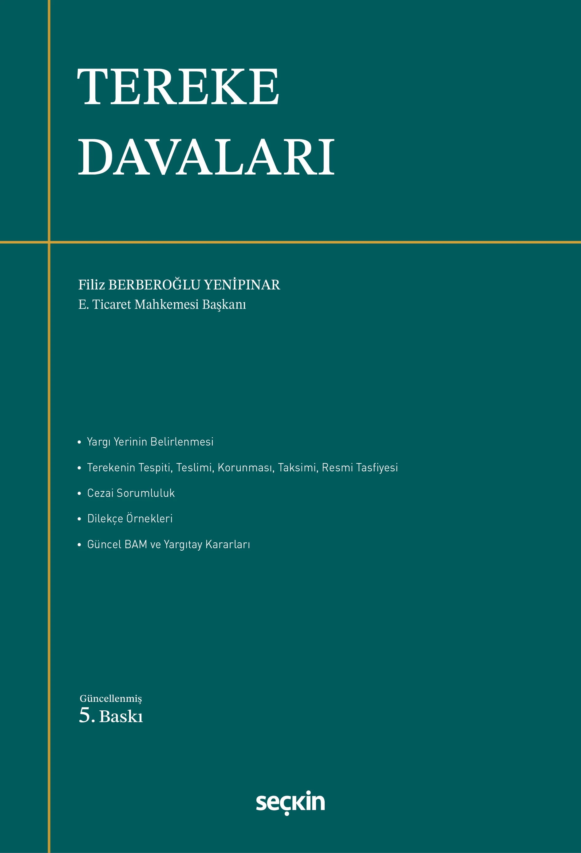 Seçkin Yayıncılık Tereke Davaları (Filiz Berberoğlu Yenipınar)