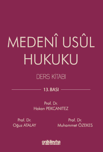 Oniki Levha Yayınevi Medeni Usul Hukuku Ders Kitabı (Ciltli) Hakan Pekcanıtez,Oğuz Atalay,Muhammet Özekes