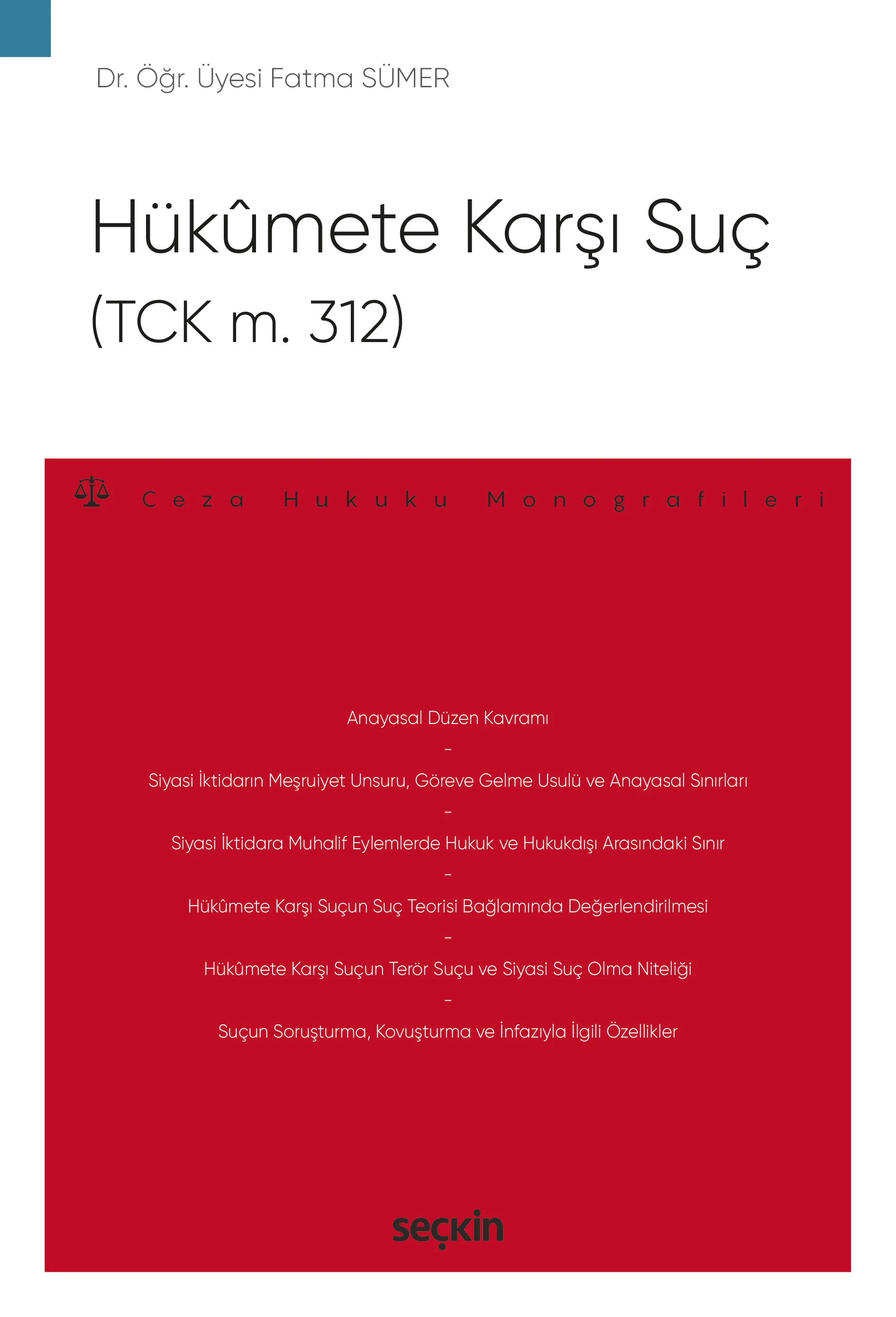 Seçkin Yayıncılık Hükûmete Karşı Suç (TCK m. 312) Ceza Hukuku Monografileri(Fatma Sümer)