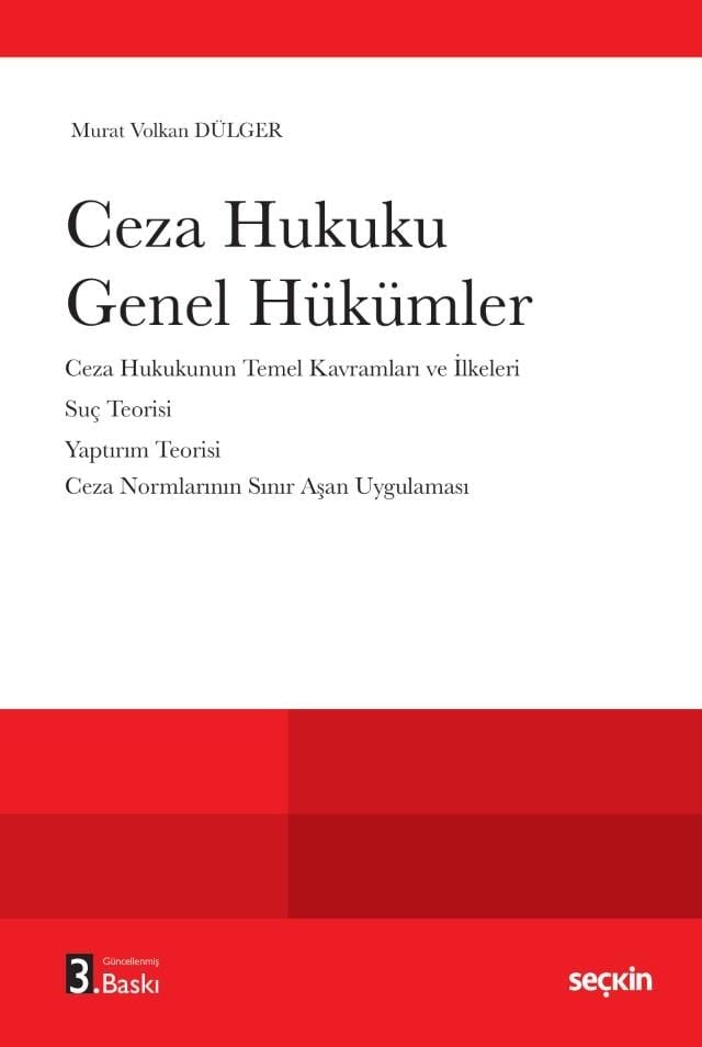 Seçkin Yayınevi Ceza Hukuku Genel Hükümler (Murat Volkan Dülger) Murat Volkan Dülger