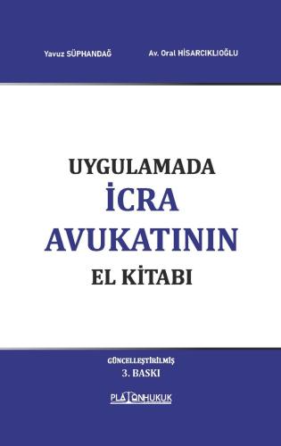 Platon Hukuk Uygulamada İcra Avukatının El Kitabı Yavuz Süphandağ