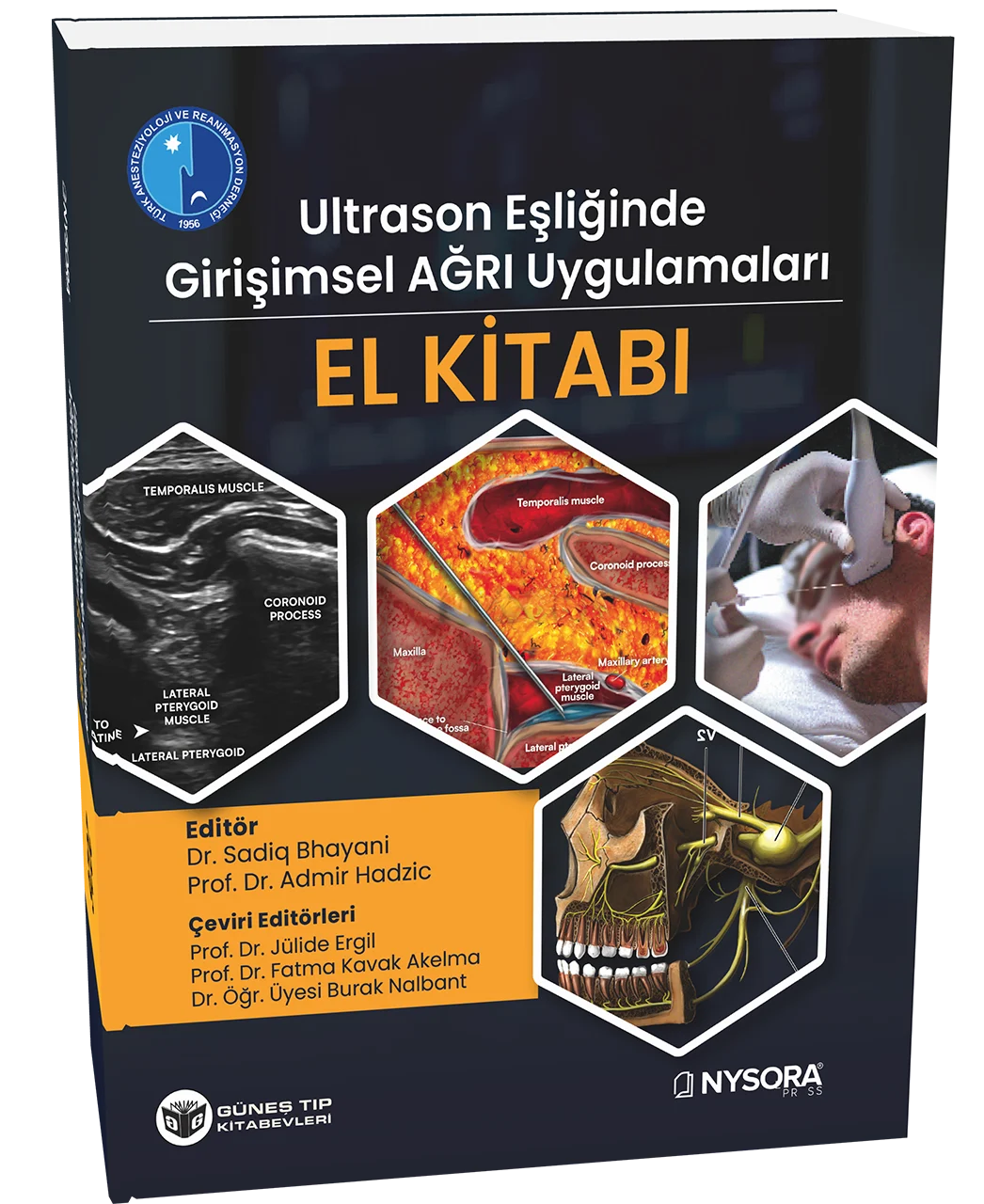 Ultrason Eşliğinde Girişimsel Ağrı Uygulamaları El Kitabı