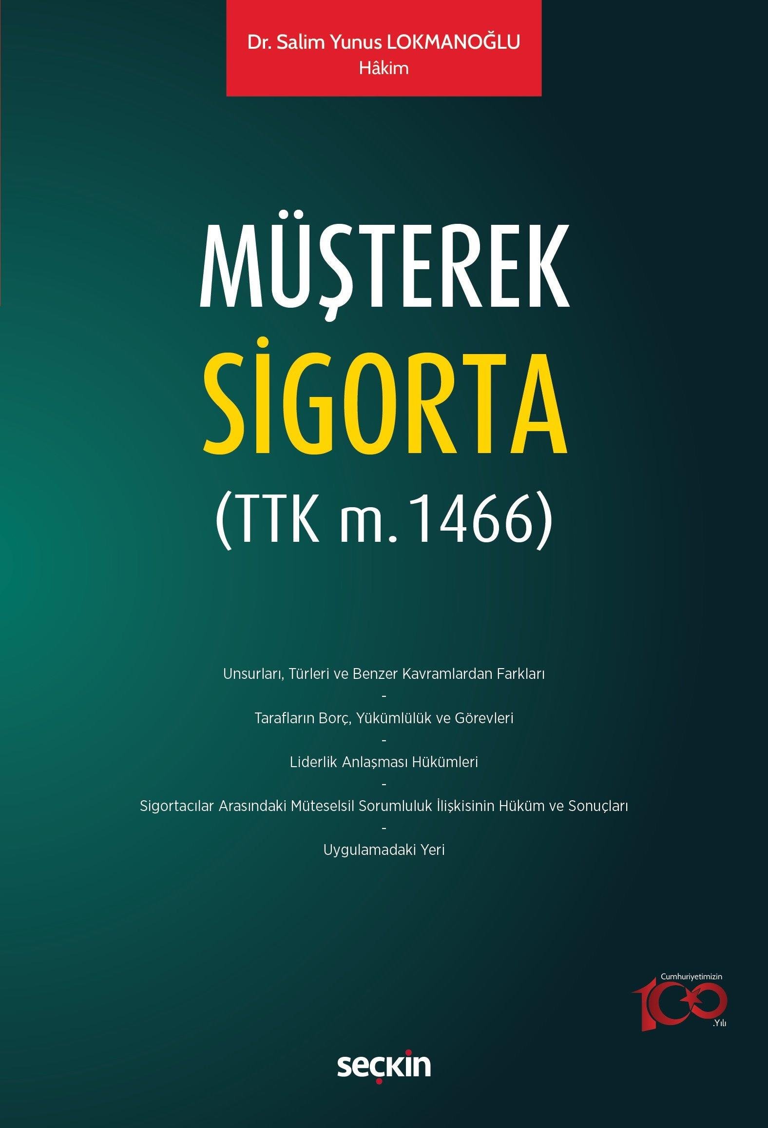 Seçkin Yayınevi Müşterek Sigorta (TTK m. 1466) Salim Yunus Lokmanoğlu