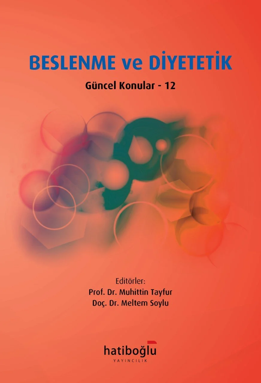Beslenme ve Diyetetik - Güncel Konular 12 - (Muhittin Tayfur) Hatiboğlu Yayınevi