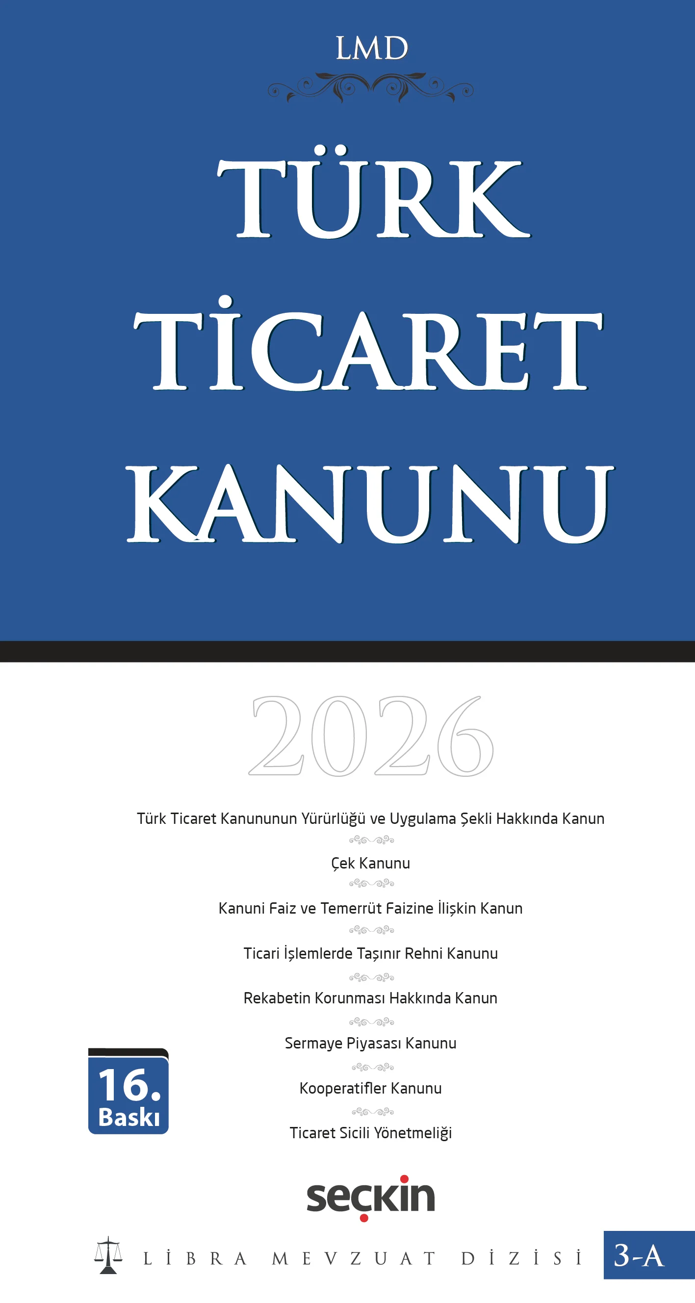 Seçkin Yayınevi Türk Ticaret Kanunu 2026 (Libra Mevzuat Dizisi) Çilem Bahadır, Ezel Üner, Mutlu Dinç