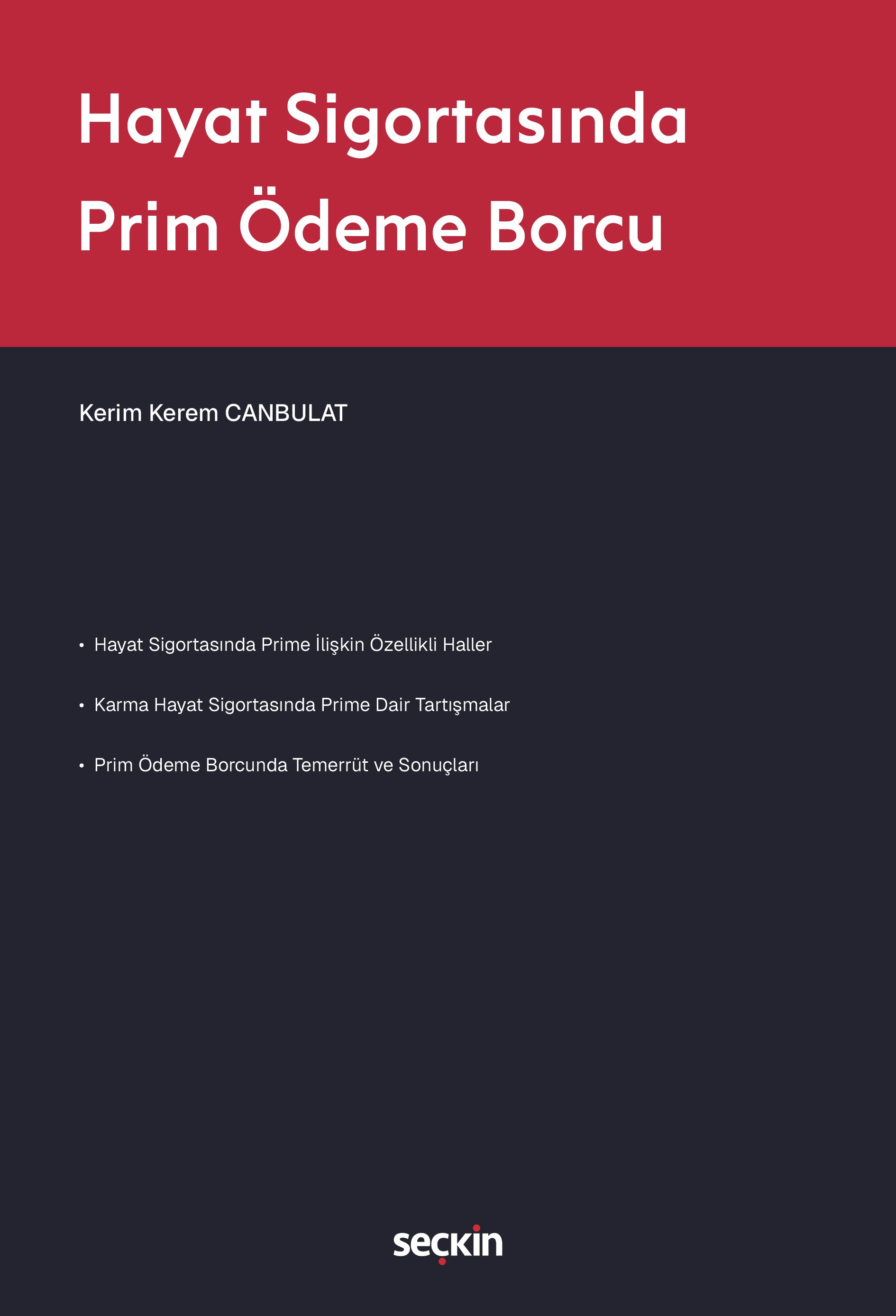 Seçkin Hayat Sigortasında Prim Ödeme Borcu - Kerim Kerem Canbulat Seçkin Yayınları