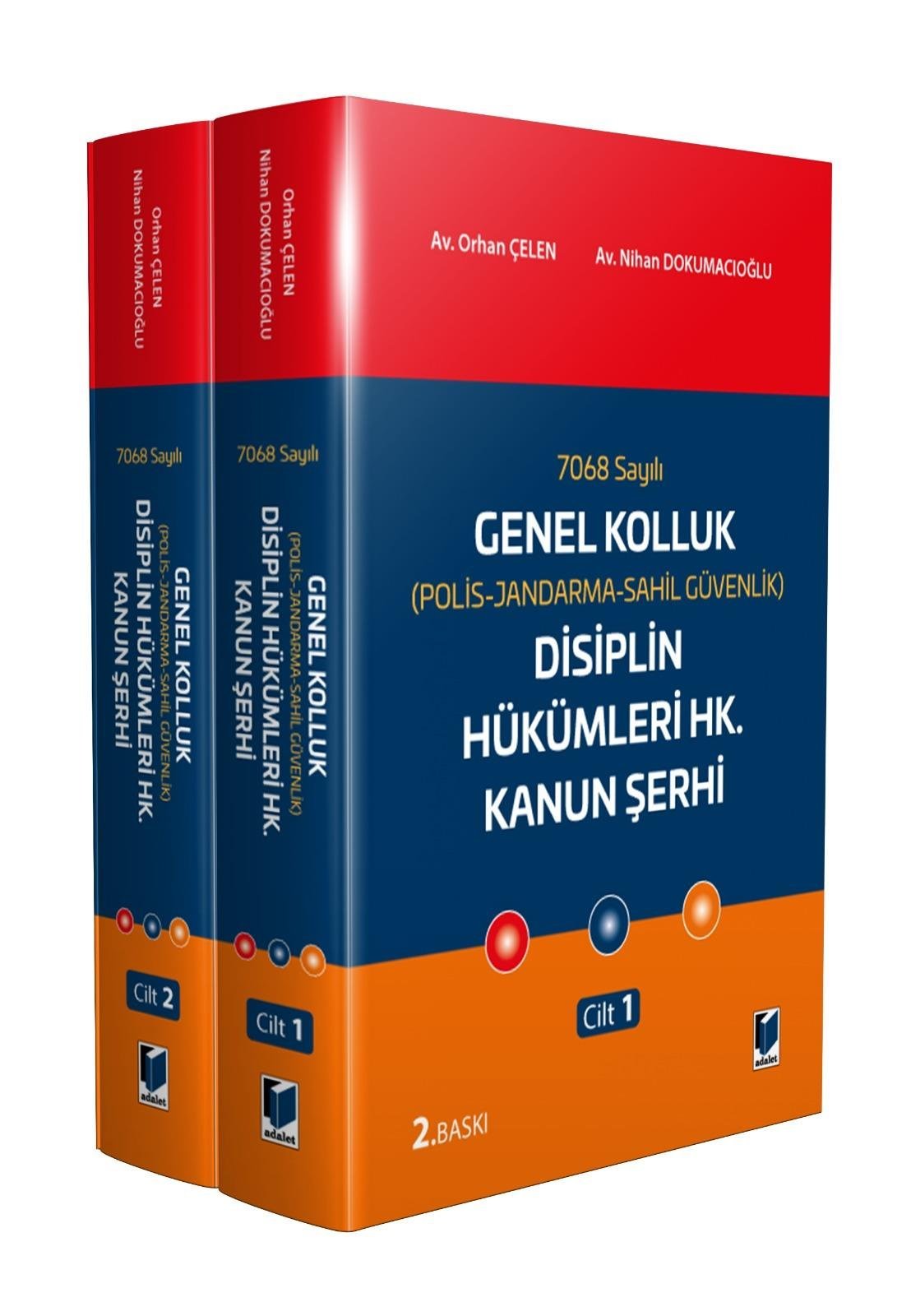 Adalet Yayınevi Genel Kolluk (Polis-Jandarma-Sahil Güvenlik) Disiplin Hükümleri Hk. Kanun Şerhi (Orhan Çelen, Nihan Dokumacıoğlu)