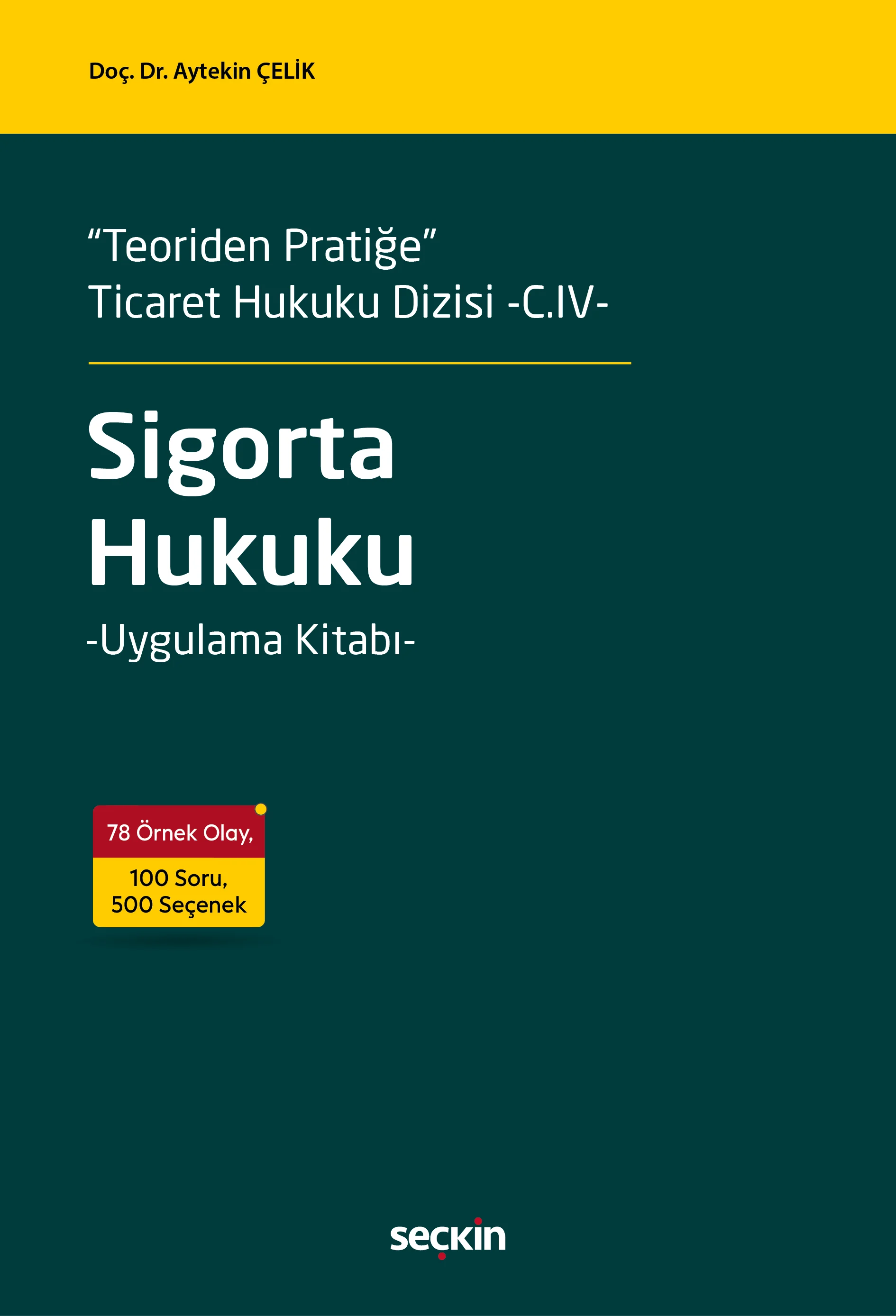 Seçkin Yayınevi Sigorta Hukuku (Aytekin Çelik)