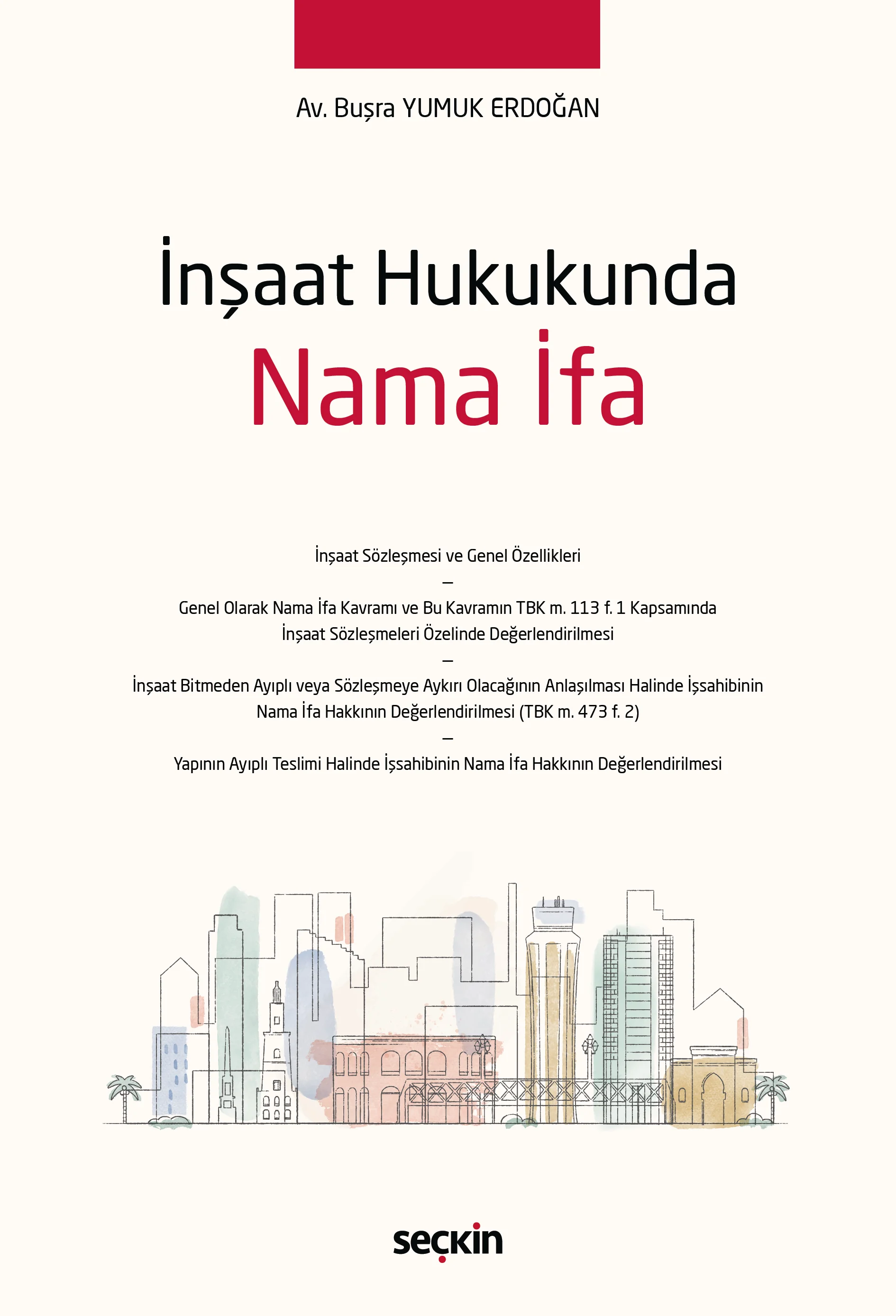 Seçkin Yayıncılık İnşaat Hukukunda Nama İfa-Buşra Yumuk Erdoğan