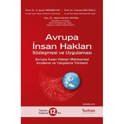 Turhan Kitabevi Avrupa İnsan Hakları Sözleşmesi ve Uygulaması Şeref Gözübüyük,Feyyaz Gölcüklü,