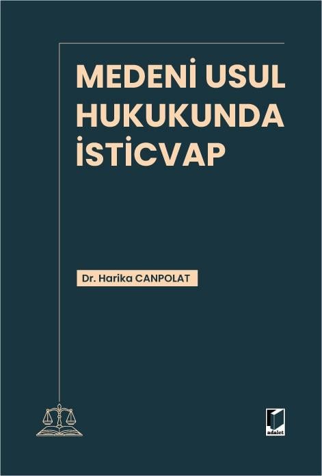 Adalet Yayınları Medeni Usul Hukukunda İsticvap (Harika Canpolat)
